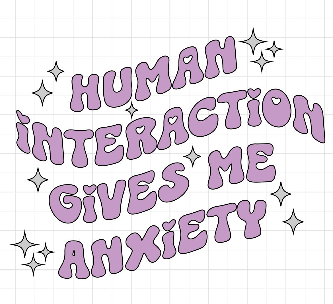 Human Interaction Gives Me Anxiety T-shirt