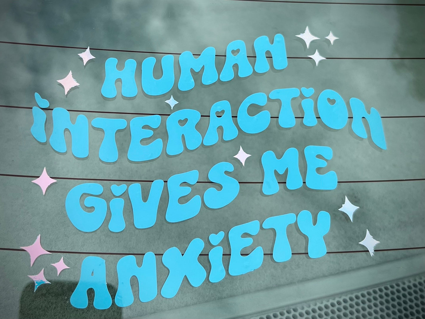 Human Interaction Gives Me Anxiety - Vinyl Car Decal