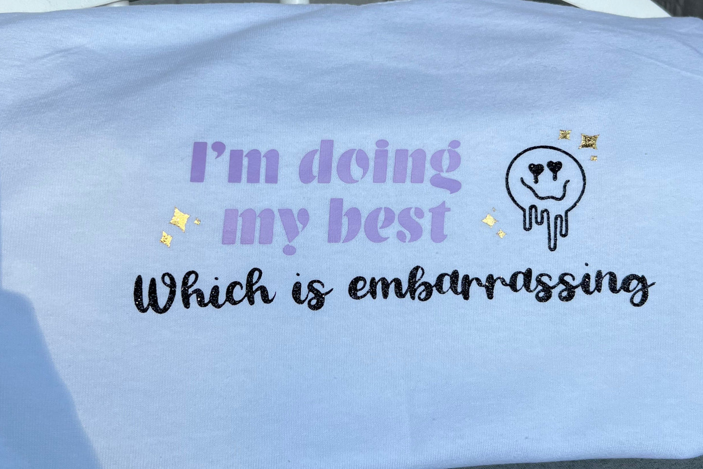 I'm Doing My Best T-Shirt